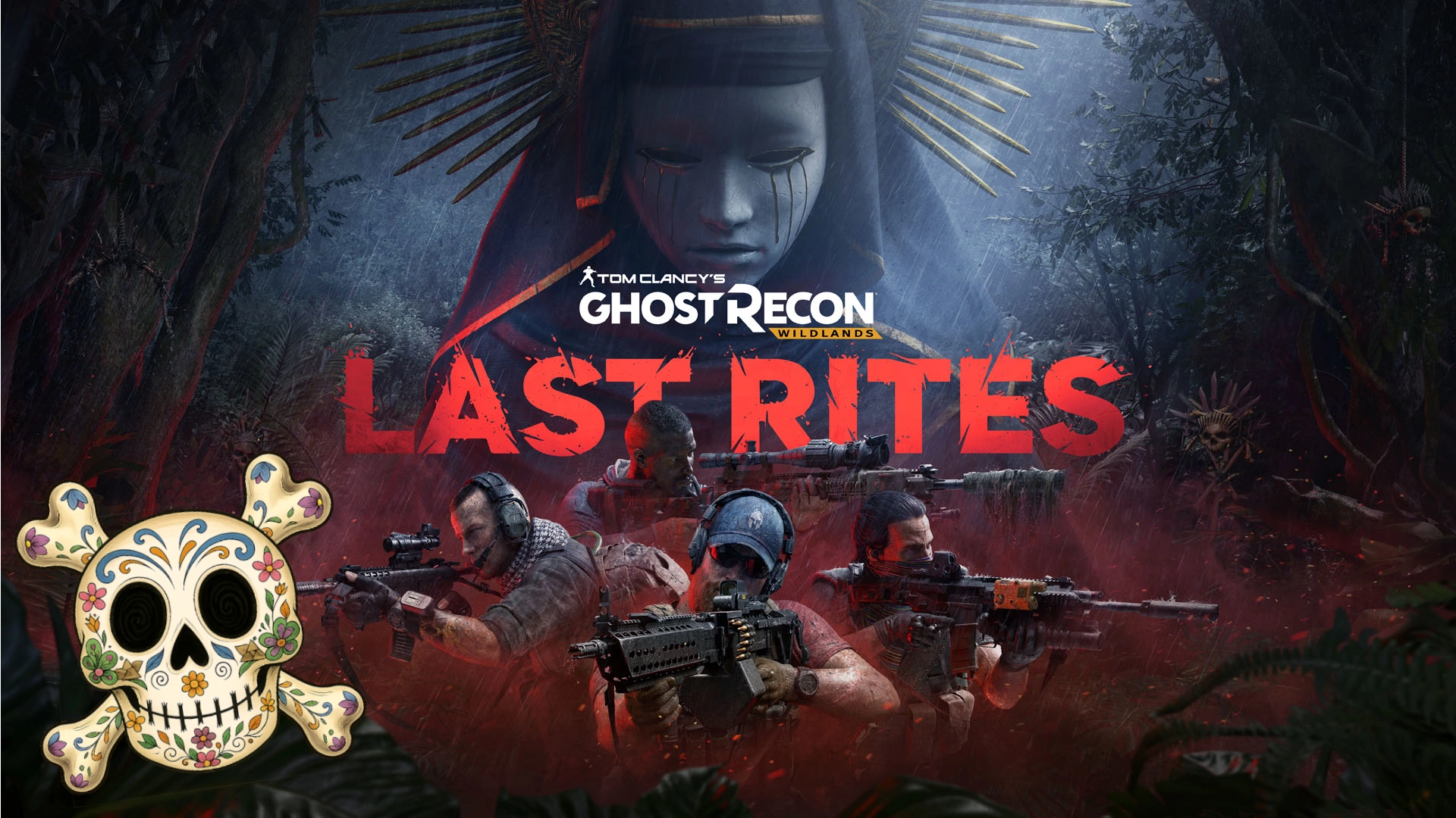 Ghost Recon Wildlands - Last Rites